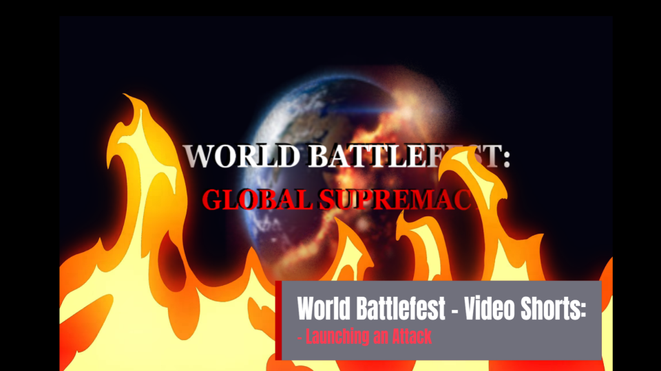 World Battlefest Video Shorts: Launching an Attack